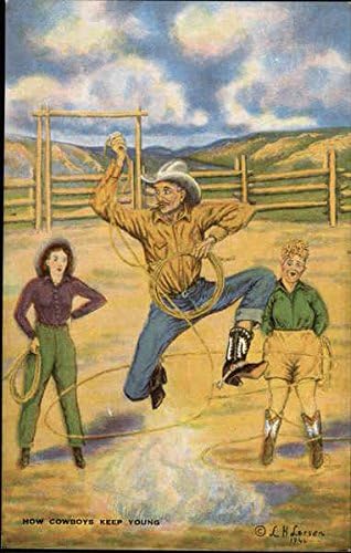 How Cowboys Keep Young Cowboy Western Original Anticke Razglednice